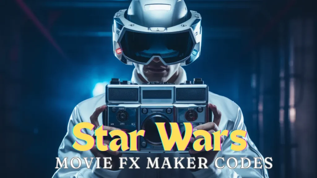 Creating Star Wars Movie FX Maker Codes: Unleashing the Force of Visual Effects