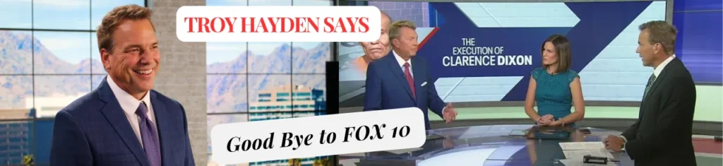 Troy Hayden Bids Farewell to Fox 10