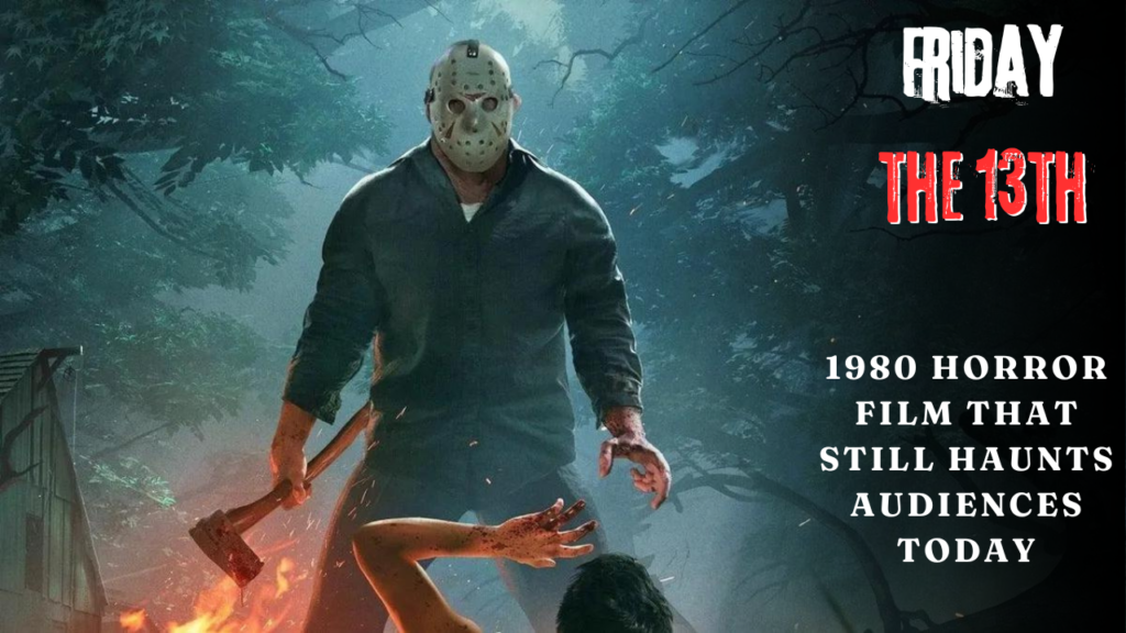 Friday the 13th - 1980 Film